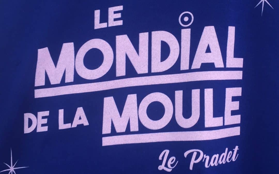 Le Mondial de la moule. C’est chez nous !