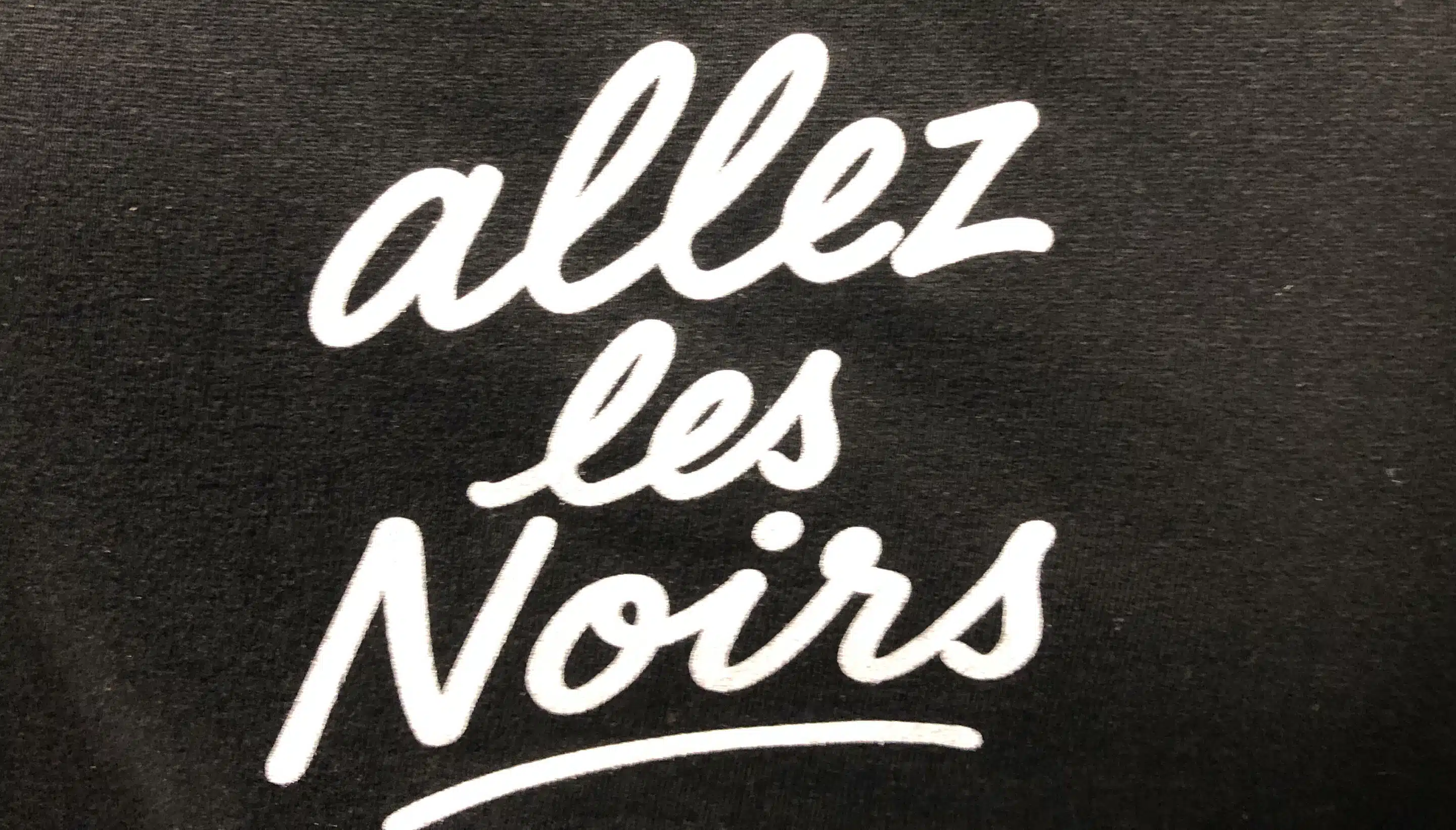 Allez les Noirs copie good